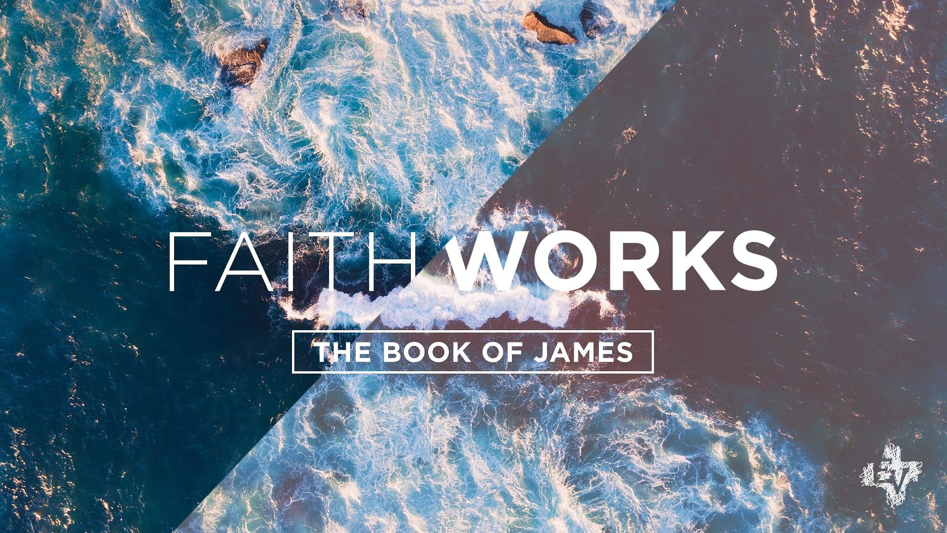 James: Faith Works
