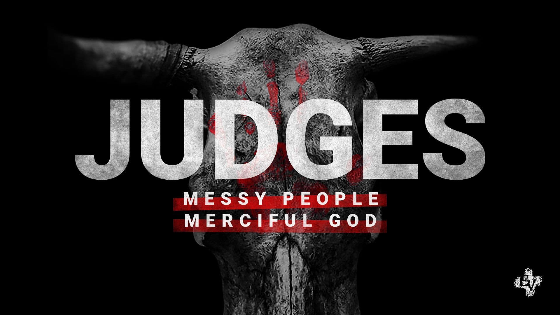 Judges: Messy People Merciful God