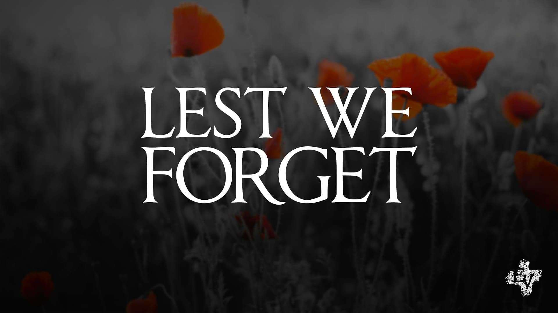 Lest We Forget - Anzac 2017