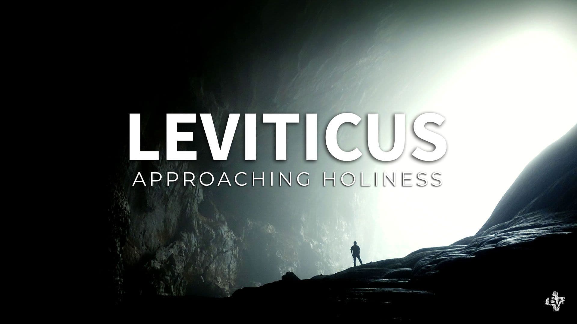 Leviticus: Approaching Holiness