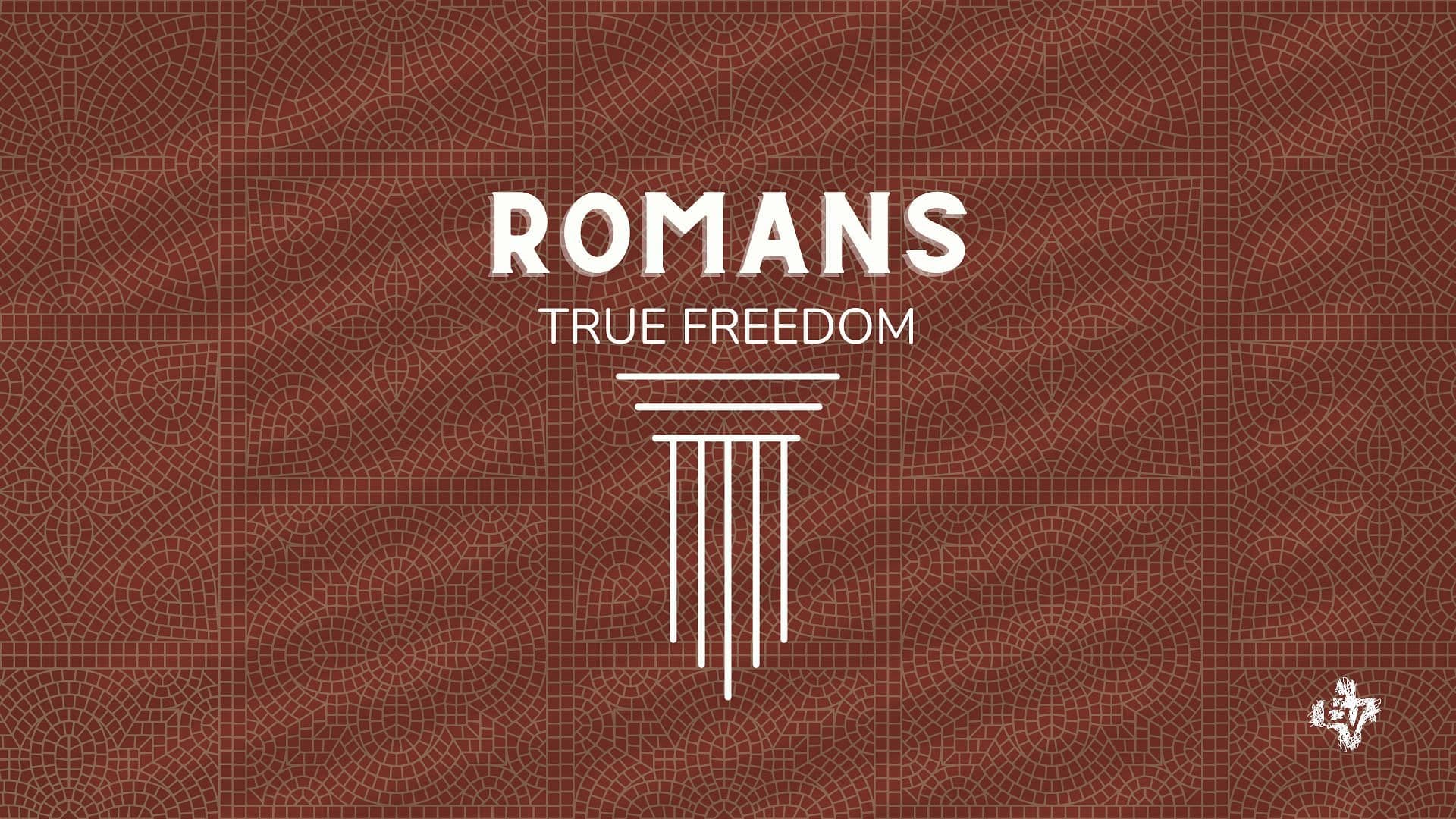 Romans: True Freedom