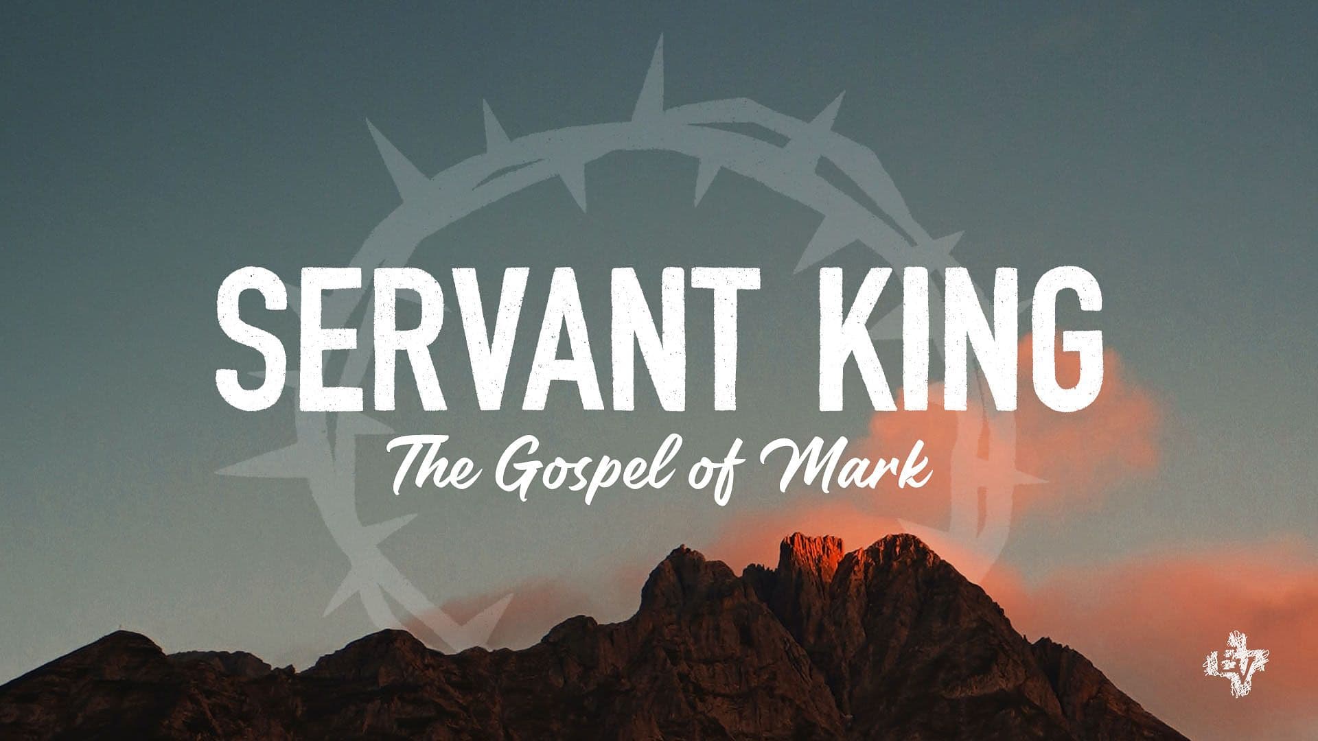 The Gospel of Mark: Servant King
